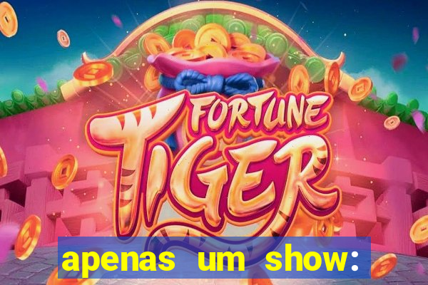 apenas um show: pancadaria 2