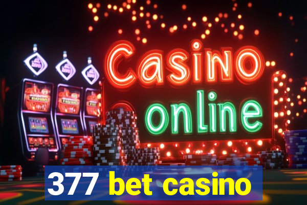 377 bet casino