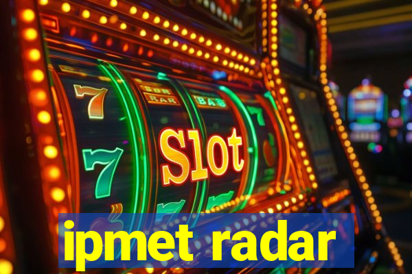 ipmet radar