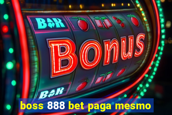 boss 888 bet paga mesmo