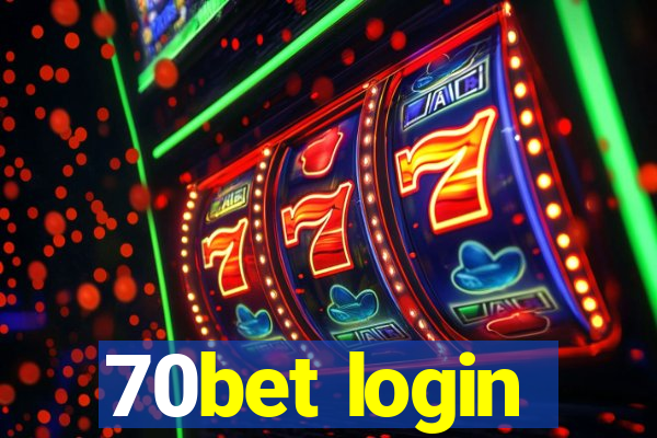 70bet login