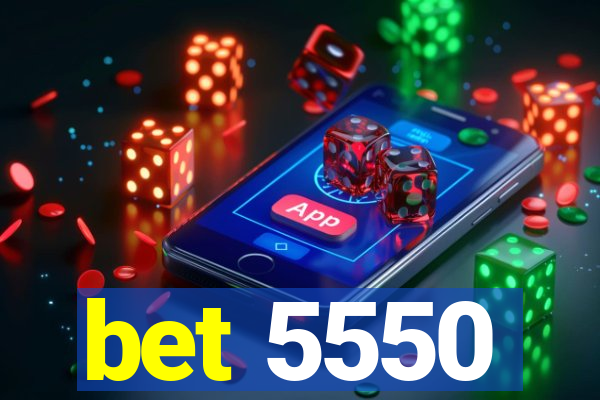 bet 5550