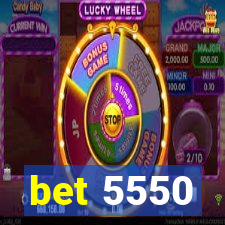 bet 5550