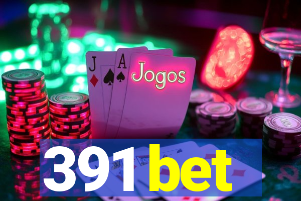 391 bet