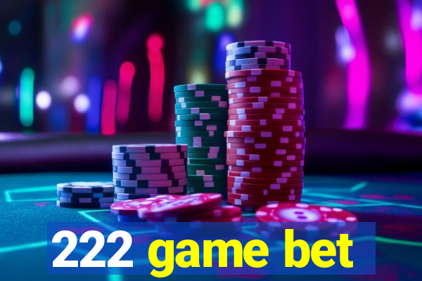 222 game bet