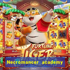 Necromancer academy and the genius summoner 63