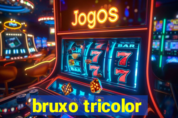 bruxo tricolor