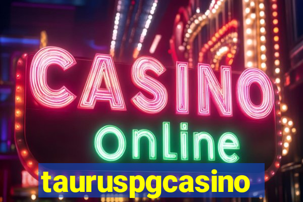 tauruspgcasino