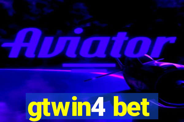 gtwin4 bet