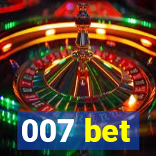 007 bet