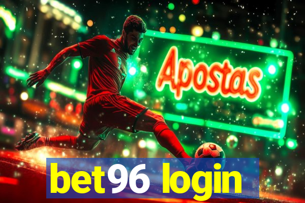 bet96 login