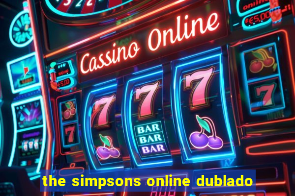 the simpsons online dublado