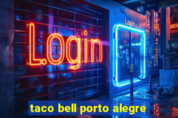 taco bell porto alegre