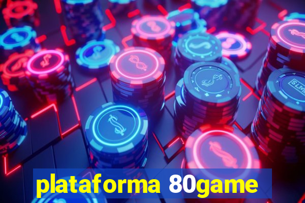 plataforma 80game