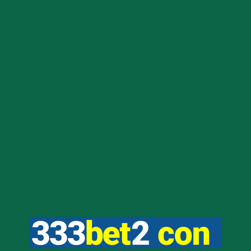 333bet2 con