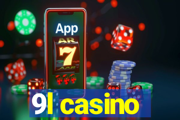 9l casino