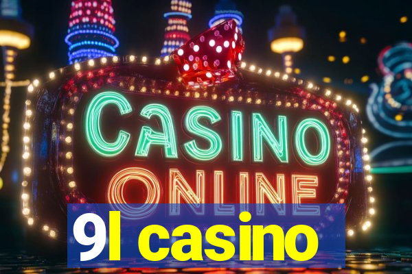 9l casino