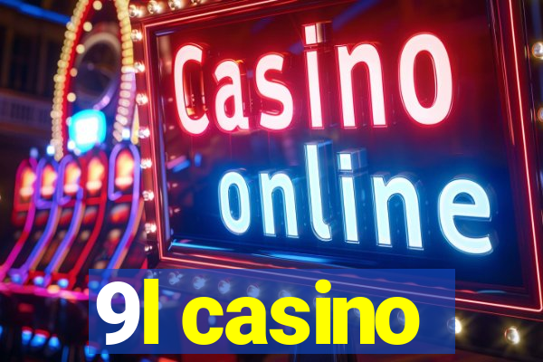 9l casino