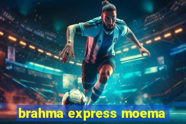 brahma express moema