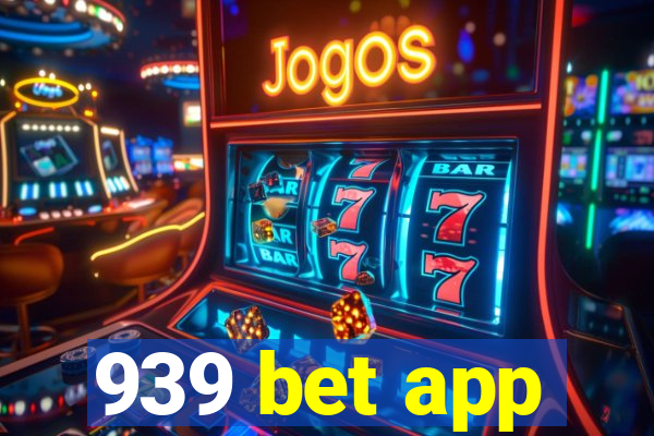 939 bet app