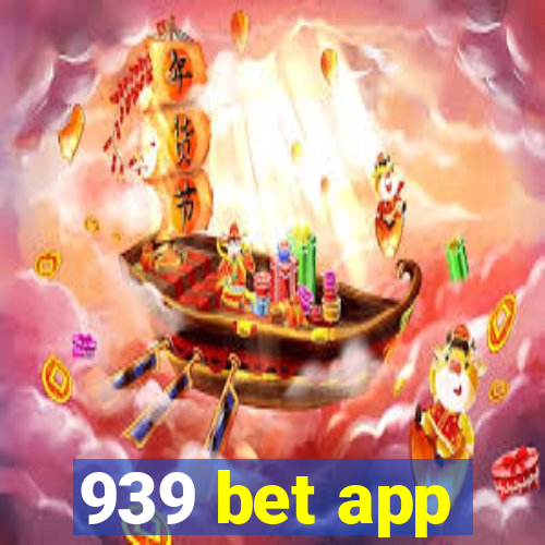 939 bet app