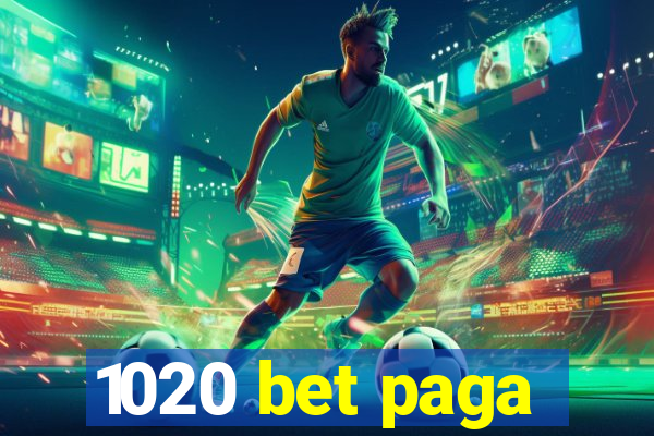 1020 bet paga