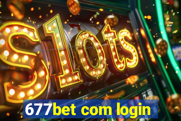 677bet com login