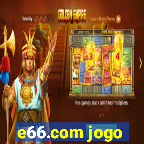 e66.com jogo