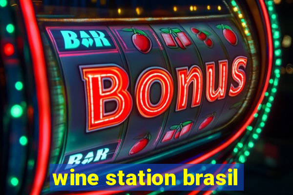 wine station brasil