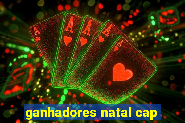 ganhadores natal cap