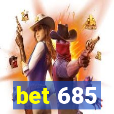 bet 685