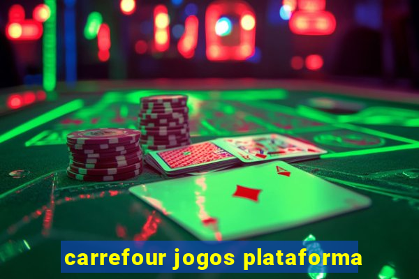 carrefour jogos plataforma