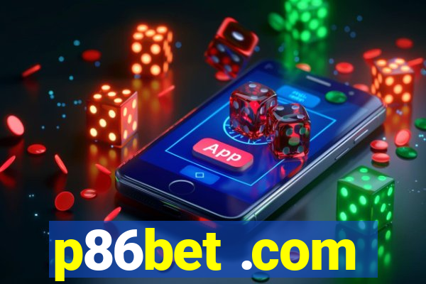 p86bet .com