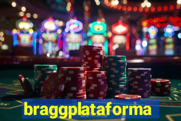 braggplataforma