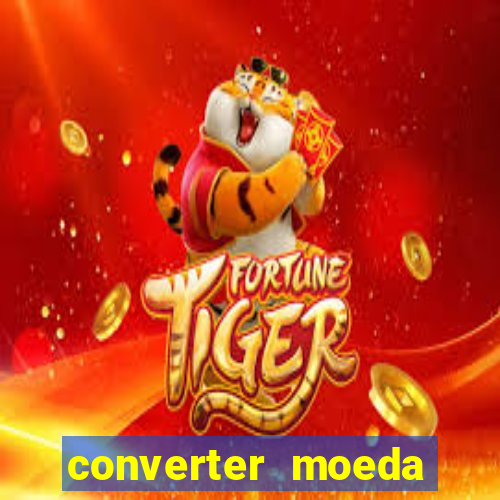 converter moeda cruzeiro para real