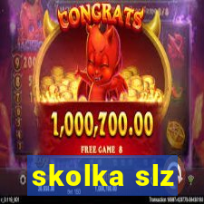 skolka slz