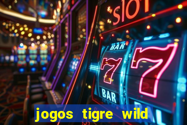 jogos tigre wild fortune tiger