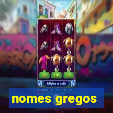 nomes gregos