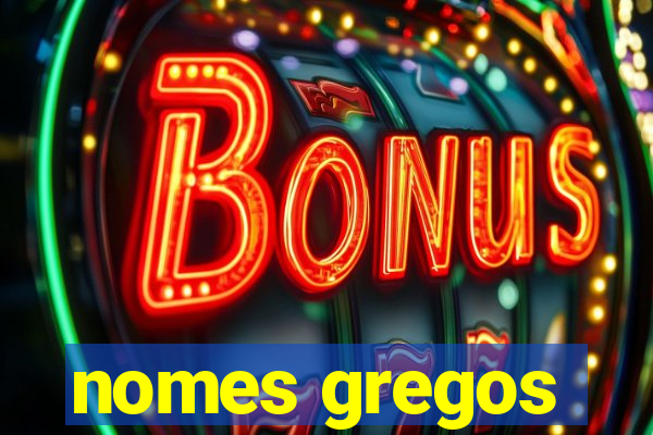 nomes gregos