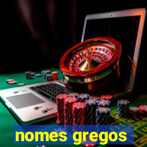 nomes gregos