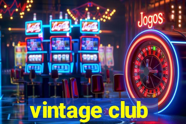 vintage club