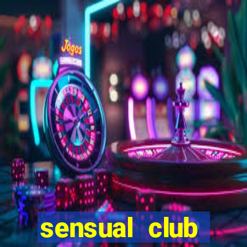 sensual club esporte interativo