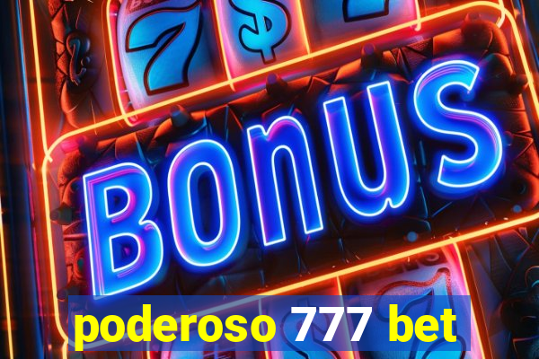 poderoso 777 bet