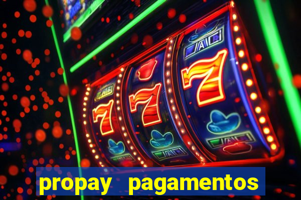 propay pagamentos ltda jogos