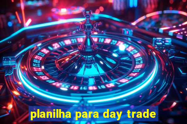 planilha para day trade