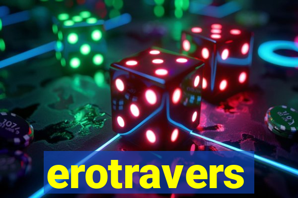 erotravers