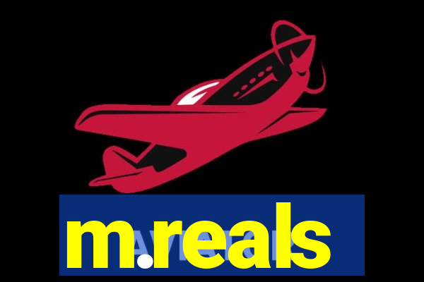 m.reals