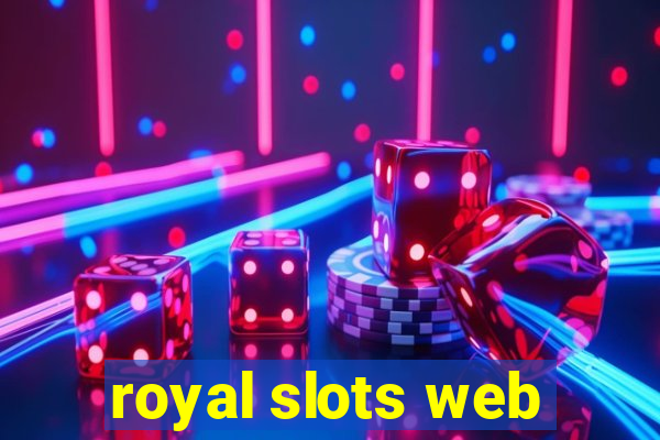 royal slots web