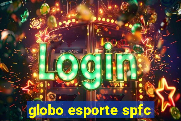 globo esporte spfc