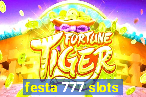 festa 777 slots